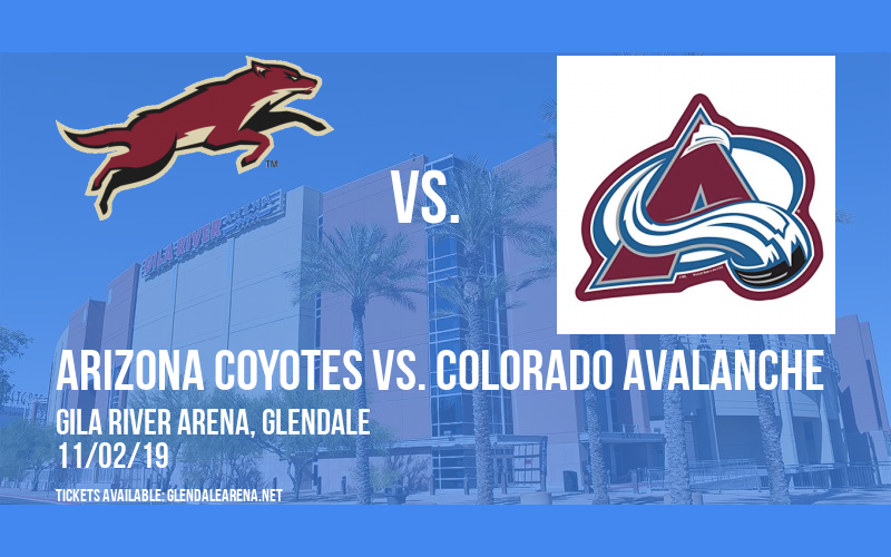 Arizona Coyotes vs. Colorado Avalanche at Gila River Arena tickets Arizona Coyotes vs. Colorado Avalanche at Gila River Arena