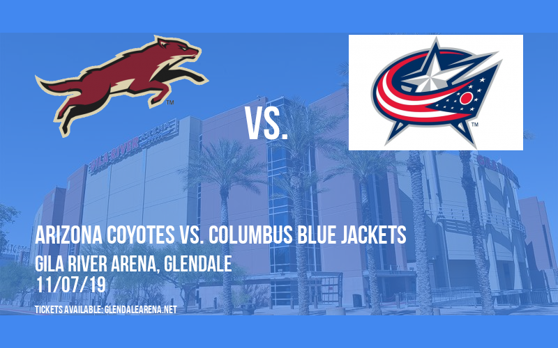 Arizona Coyotes vs. Columbus Blue Jackets at Gila River Arena tickets Arizona Coyotes vs. Columbus Blue Jackets at Gila River Arena