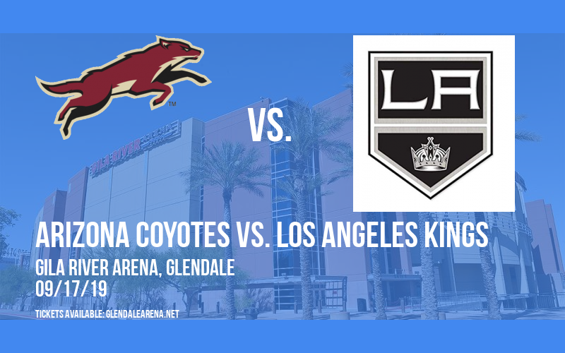 NHL Preseason: Arizona Coyotes vs. Los Angeles Kings (SS) at Gila River Arena tickets NHL Preseason: Arizona Coyotes vs. Los Angeles Kings (SS) at Gila River Arena