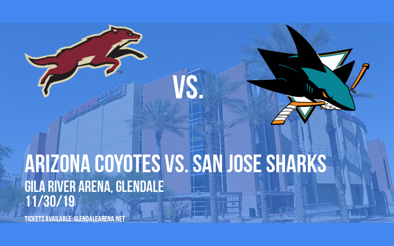 Arizona Coyotes vs. San Jose Sharks at Gila River Arena