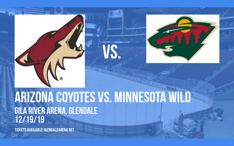Arizona Coyotes vs. Minnesota Wild at Gila River Arena tickets Arizona Coyotes vs. Minnesota Wild at Gila River Arena