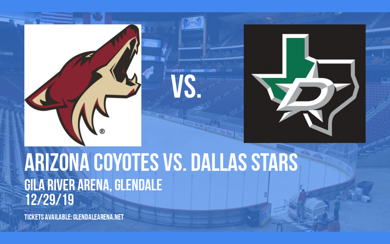 Arizona Coyotes vs. Dallas Stars at Gila River Arena