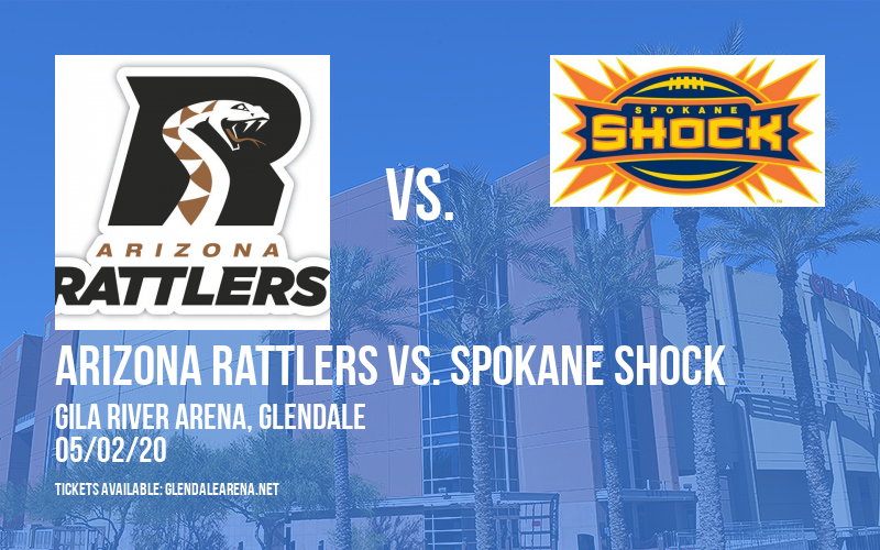 Arizona Rattlers vs. Spokane Shock at Gila River Arena