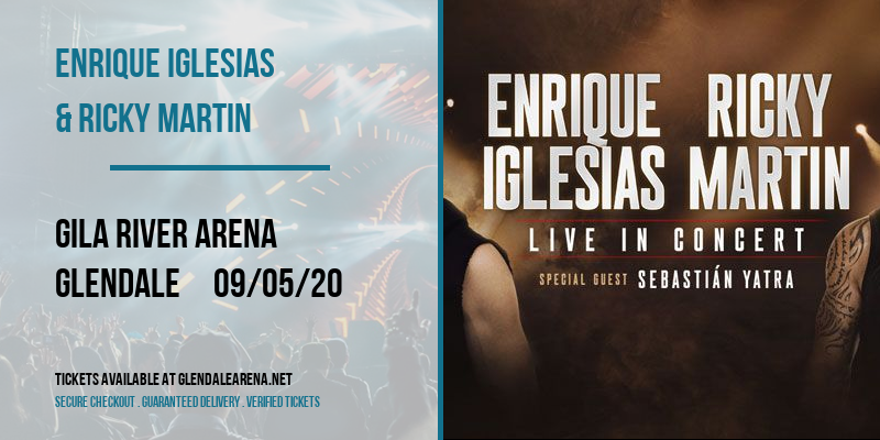 Enrique Iglesias & Ricky Martin at Gila River Arena tickets Enrique Iglesias & Ricky Martin at Gila River Arena