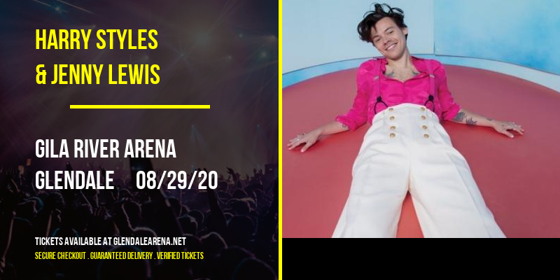 Harry Styles & Jenny Lewis at Gila River Arena tickets Harry Styles & Jenny Lewis at Gila River Arena