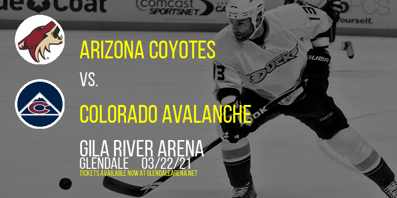Arizona Coyotes vs. Colorado Avalanche at Gila River Arena tickets Arizona Coyotes vs. Colorado Avalanche at Gila River Arena