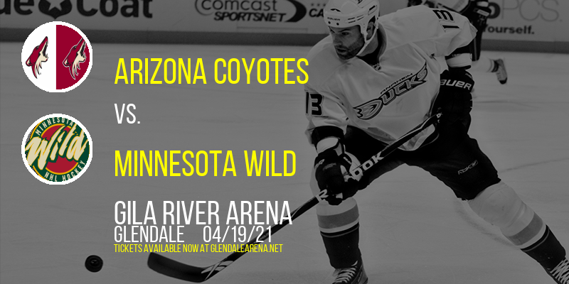 Arizona Coyotes vs. Minnesota Wild at Gila River Arena