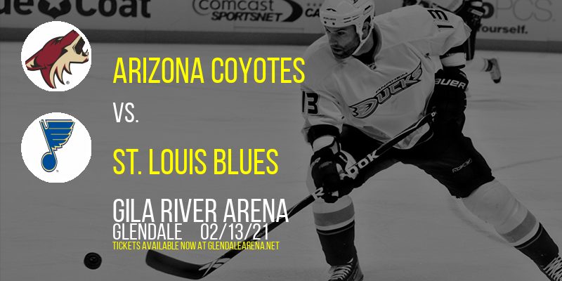 Arizona Coyotes vs. St. Louis Blues at Gila River Arena