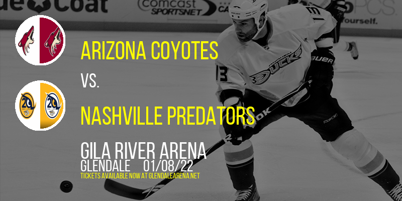 Arizona Coyotes vs. Nashville Predators at Gila River Arena tickets Arizona Coyotes vs. Nashville Predators at Gila River Arena