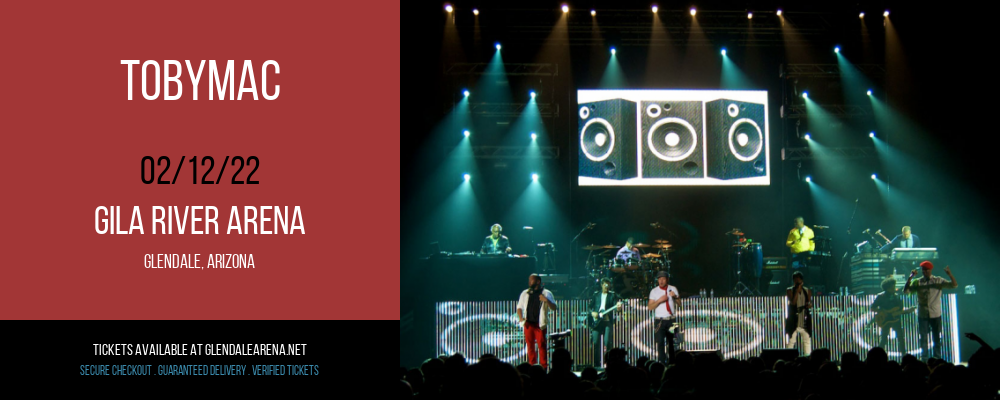 Tobymac at Gila River Arena tickets Tobymac at Gila River Arena