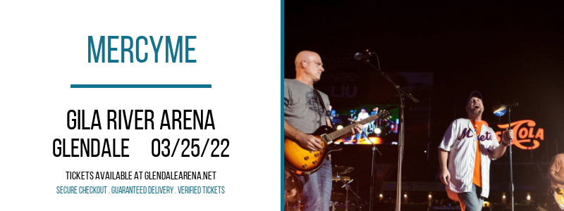 MercyMe at Gila River Arena