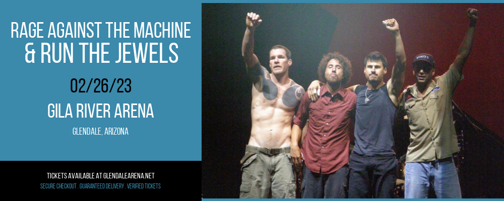 Rage Against The Machine & Run the Jewels at Gila River Arena