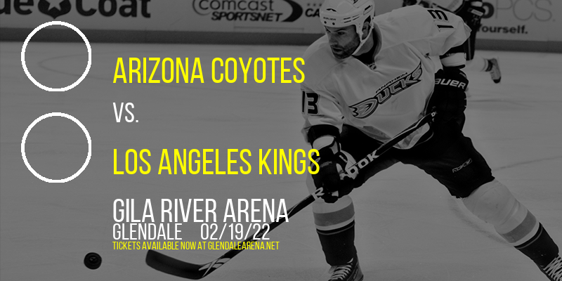 Arizona Coyotes vs. Los Angeles Kings at Gila River Arena
