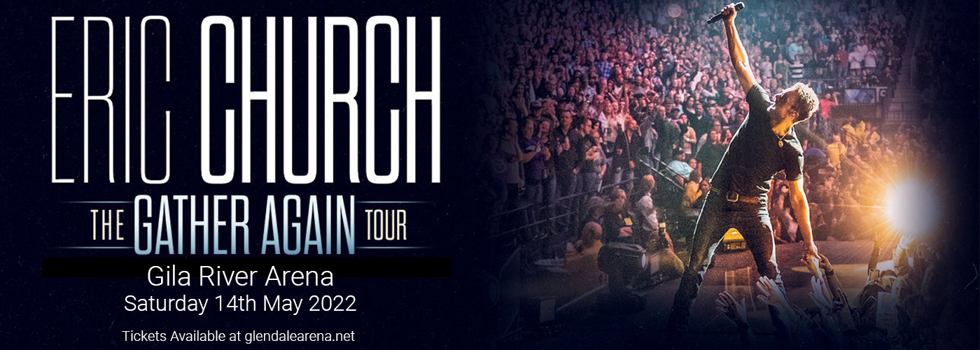 Eric Church at Gila River Arena tickets Eric Church at Gila River Arena