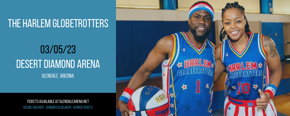 The Harlem Globetrotters at Gila River Arena tickets The Harlem Globetrotters at Gila River Arena