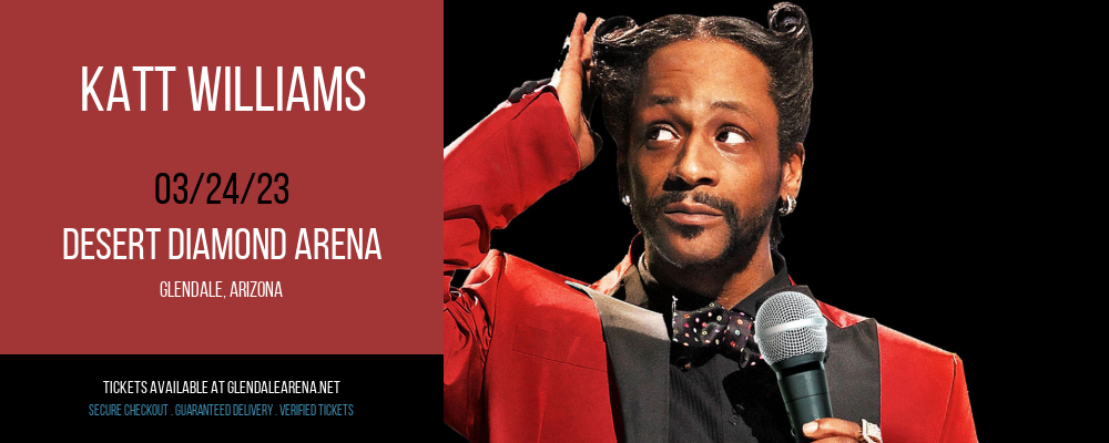 Katt Williams at Gila River Arena tickets Katt Williams at Gila River Arena