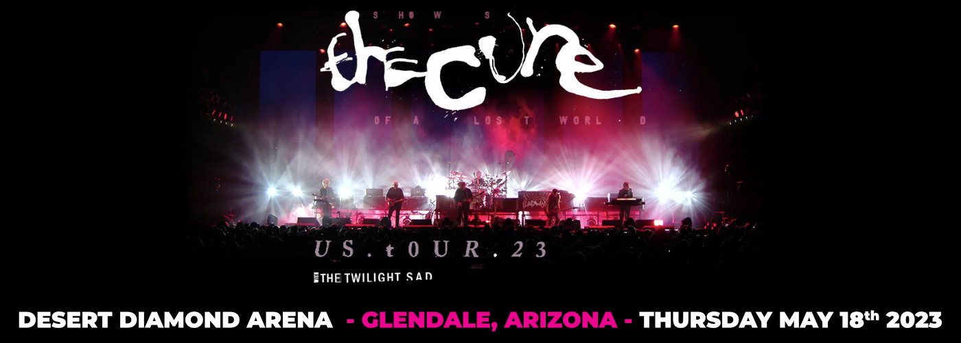 The Cure at Gila River Arena