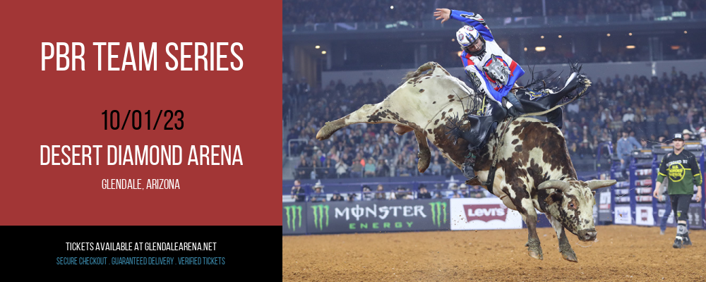 PBR Team Series at Gila River Arena