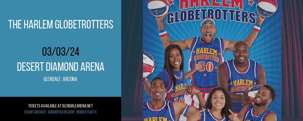 The Harlem Globetrotters at Desert Diamond Arena