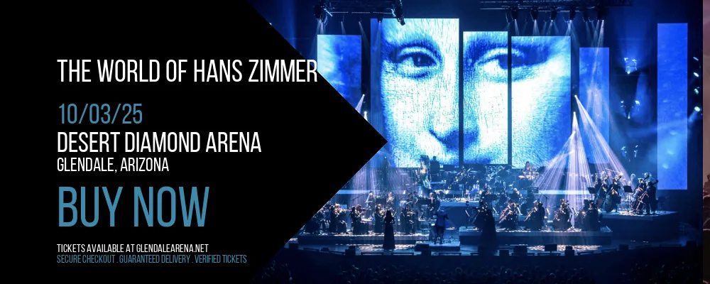 The World of Hans Zimmer at Desert Diamond Arena