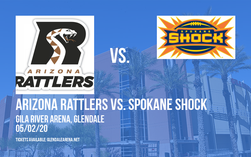 Arizona Rattlers vs. Spokane Shock at Gila River Arena tickets Arizona Rattlers vs. Spokane Shock at Gila River Arena