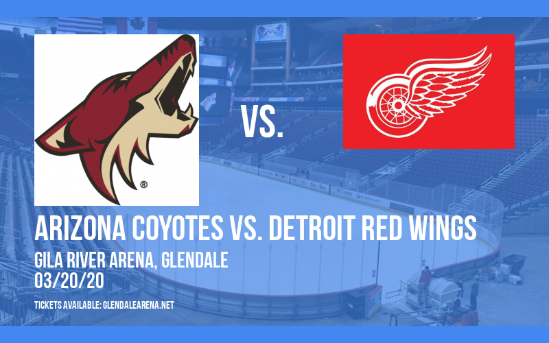 Arizona Coyotes vs. Detroit Red Wings [CANCELLED] at Gila River Arena