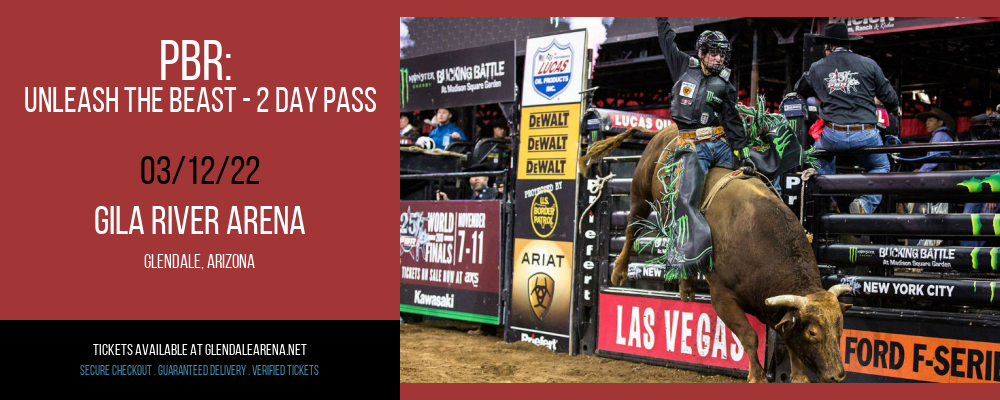 PBR: Unleash the Beast - 2 Day Pass at Gila River Arena tickets PBR: Unleash the Beast - 2 Day Pass at Gila River Arena