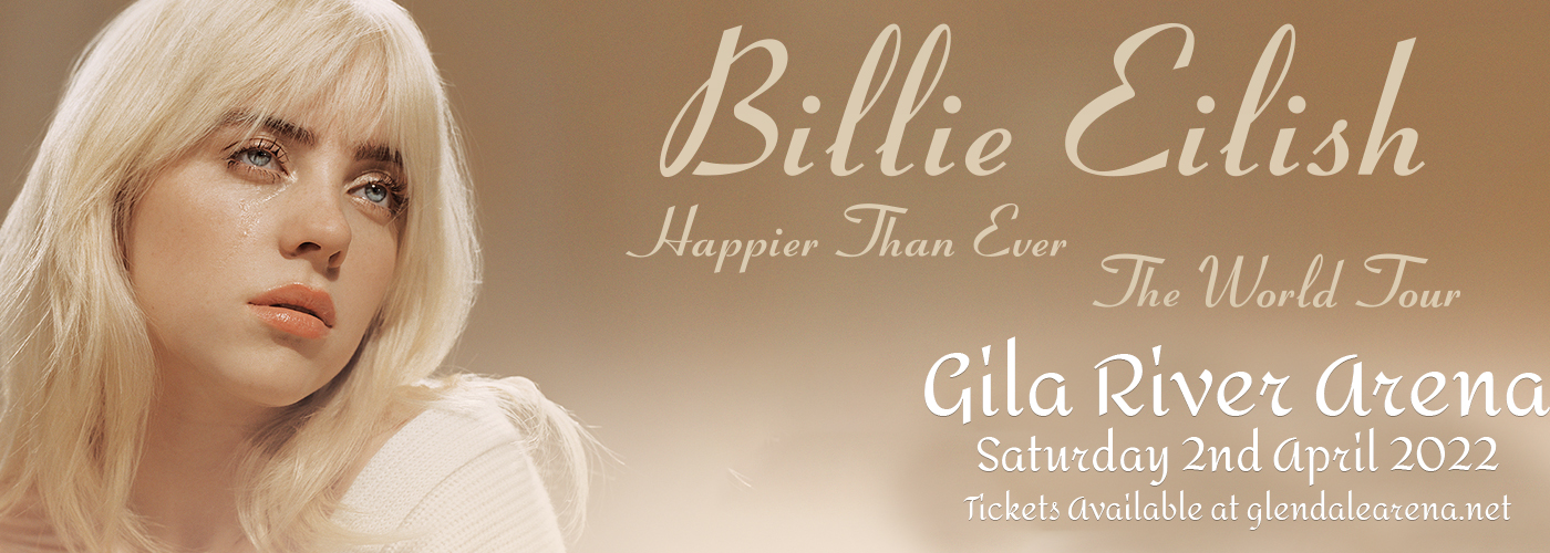 Billie Eilish at Gila River Arena tickets Billie Eilish at Gila River Arena