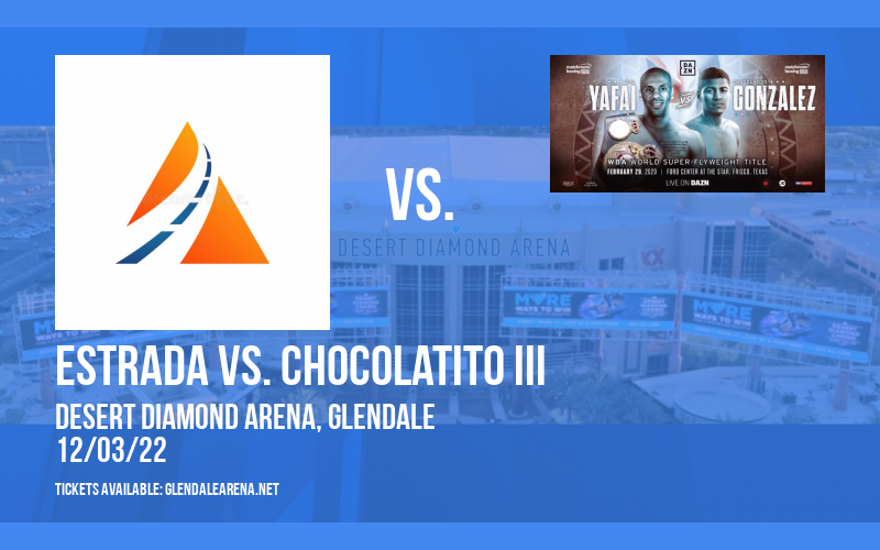 Matchroom Boxing: Estrada vs. Chocolatito III at Gila River Arena