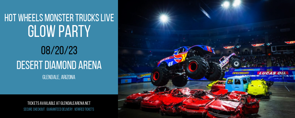Hot Wheels Monster Trucks Live - Glow Party at Desert Diamond Arena