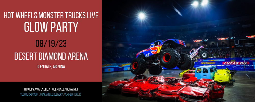Hot Wheels Monster Trucks Live - Glow Party at Desert Diamond Arena