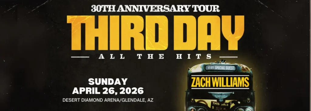 Third Day & Zach Williams at Desert Diamond Arena