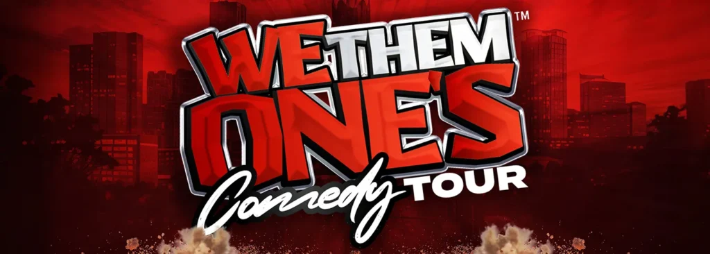 We Them Ones Comedy Tour at Desert Diamond Arena