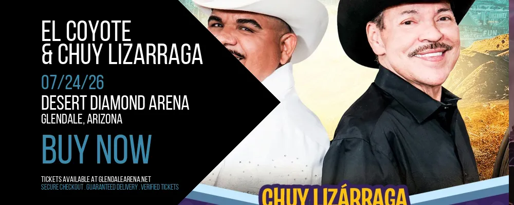 El Coyote & Chuy Lizarraga at Desert Diamond Arena